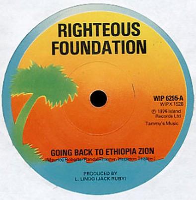 

7inch Record RIGHTEOUS FOUNDATION Going Back To Ethiopia Zion WIP6295 Island Records 1976 UK Reggae Ska Dub Used