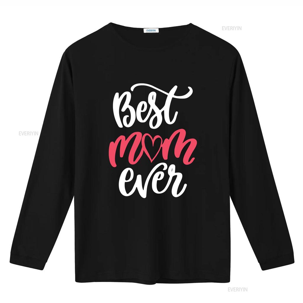 Mothers Day Best Mom Ever Cute Love S Ideas T Shirt Vintage Washed Fashion Stretched Designer Clothes Top For Everyday Wear