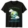 Go Planet Its Your Earth Day Earth Day TShirt Cute Planet Tee