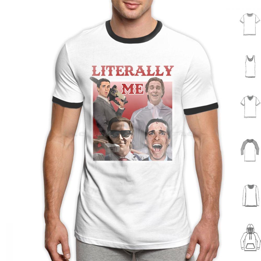 Literally Me T Shirt Cotton Men Women DIY Print Literally Me Literally Movie Movies Actor Man Meme Memes Joke Laugh Style