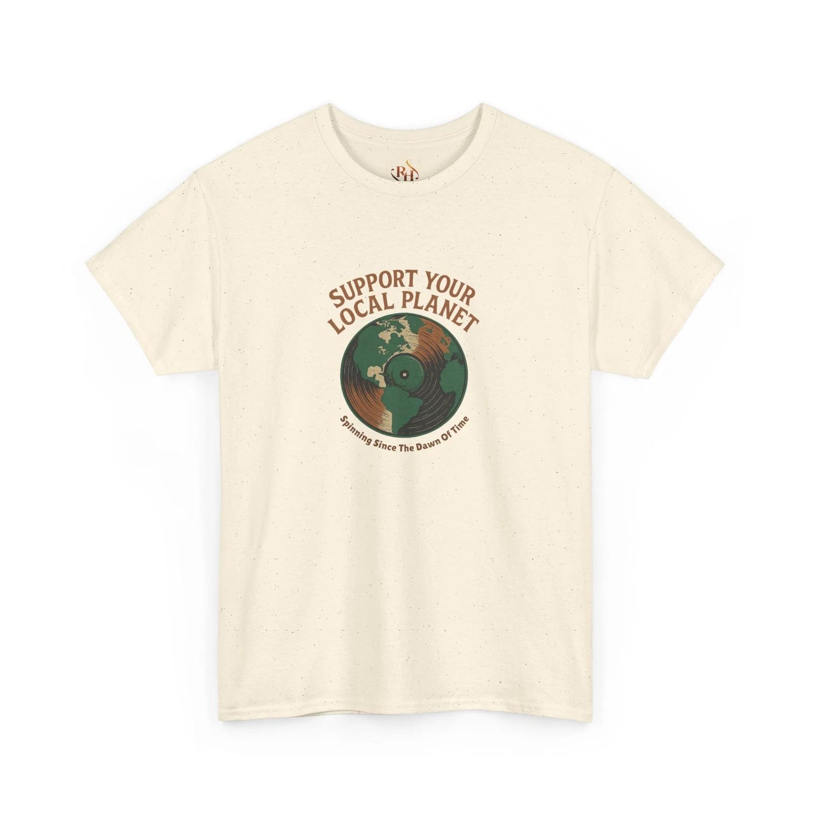 Eco-Friendly Vegan Tee, Support Your Local Planet, Designer Gift, Activist S