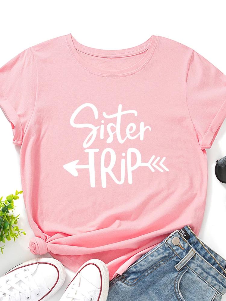 Sister Trip Letter Print Women T Shirt Short Sleeve O Neck Loose Women Tshirt Ladies Tee Shirt Tops Clothes Camisetas Mujer