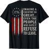 Retro Imagine A Country So Great (On Back) For Men Women T-Shirt