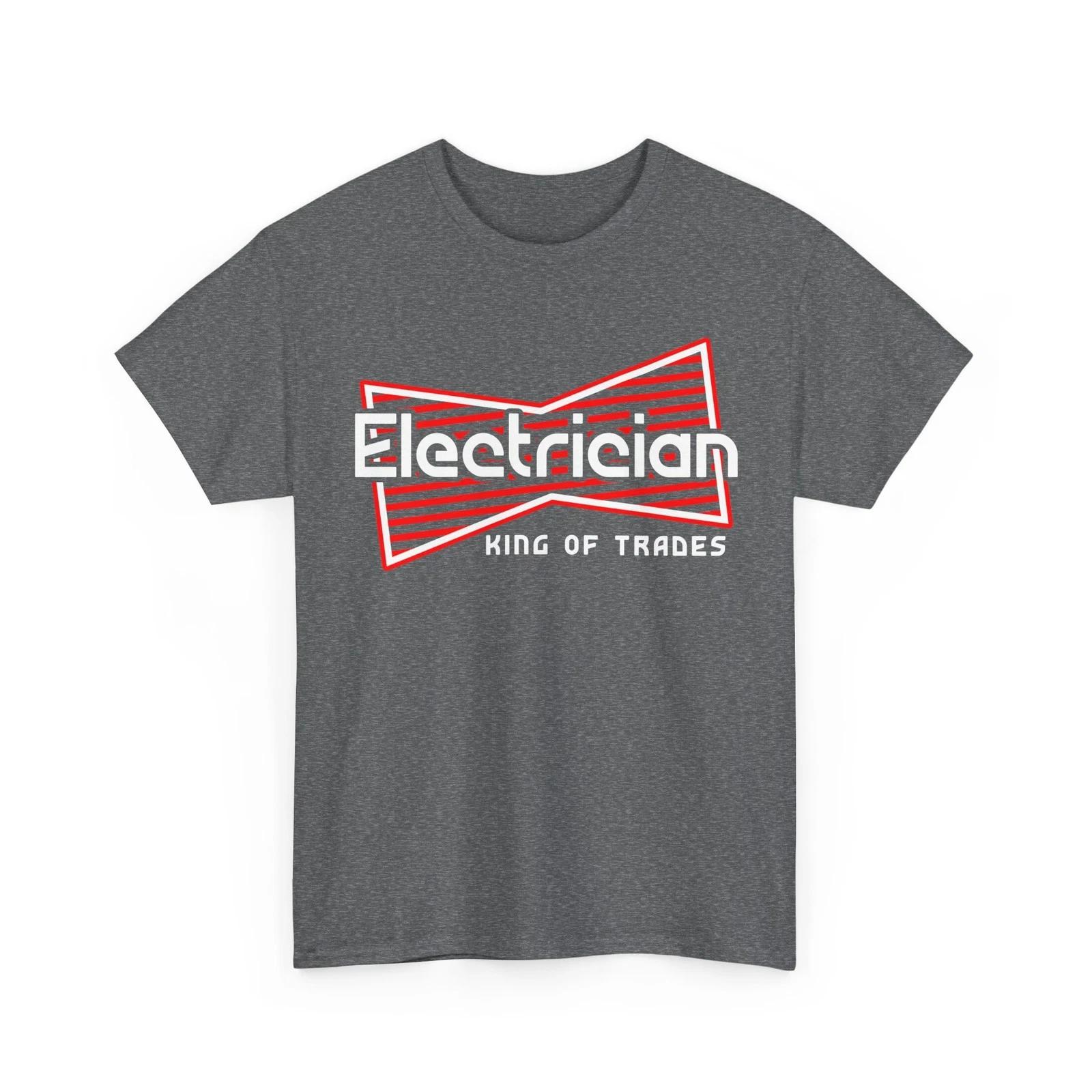 Electrician King of Trades Shirt, Electrical Worker Funny Handyman T-Shirt M