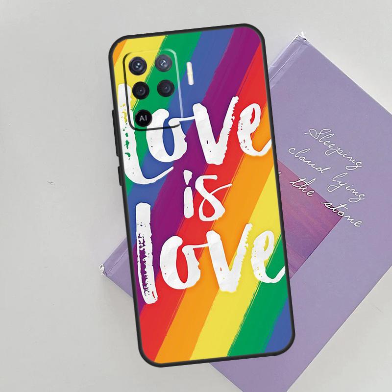 LOVE IS LOVE LGBT GAY PRIDE Case For Oppo A15 A16 A17 A52 A72 A76 A96 A74 A94 A53 A54S A57S A58 A78 A98 A77 Phone Cover