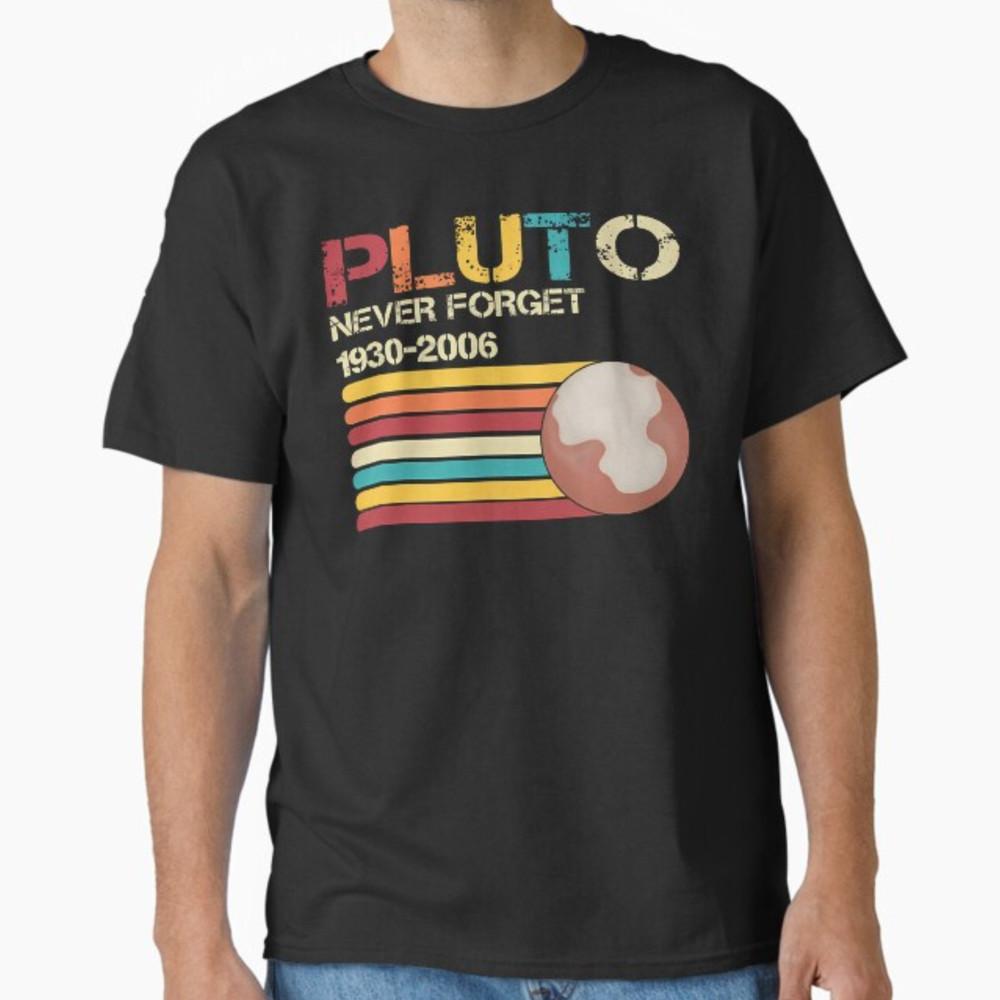Pluto Never Forget Funny Astronomy Space Science Nerd T-Shirt Unisex T-Shirt XXXL