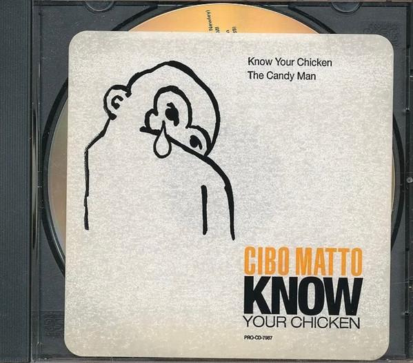 CD CIBO MATTO Know Your Chicken PROCD7987 Warner Bros. Re 1995 US Rock Used