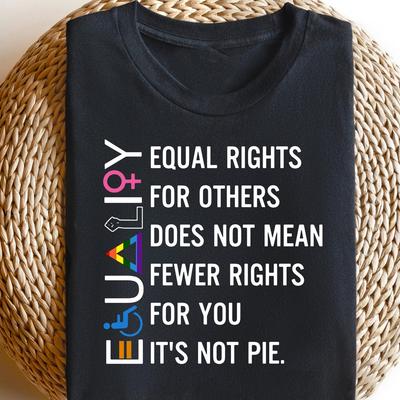 Equality T-shirt, Equal Rights Sweatshirt, Equal Rights For Others Shirt, Human Rights Gift, Social Justice Tee, LGBTQ Crewneck
