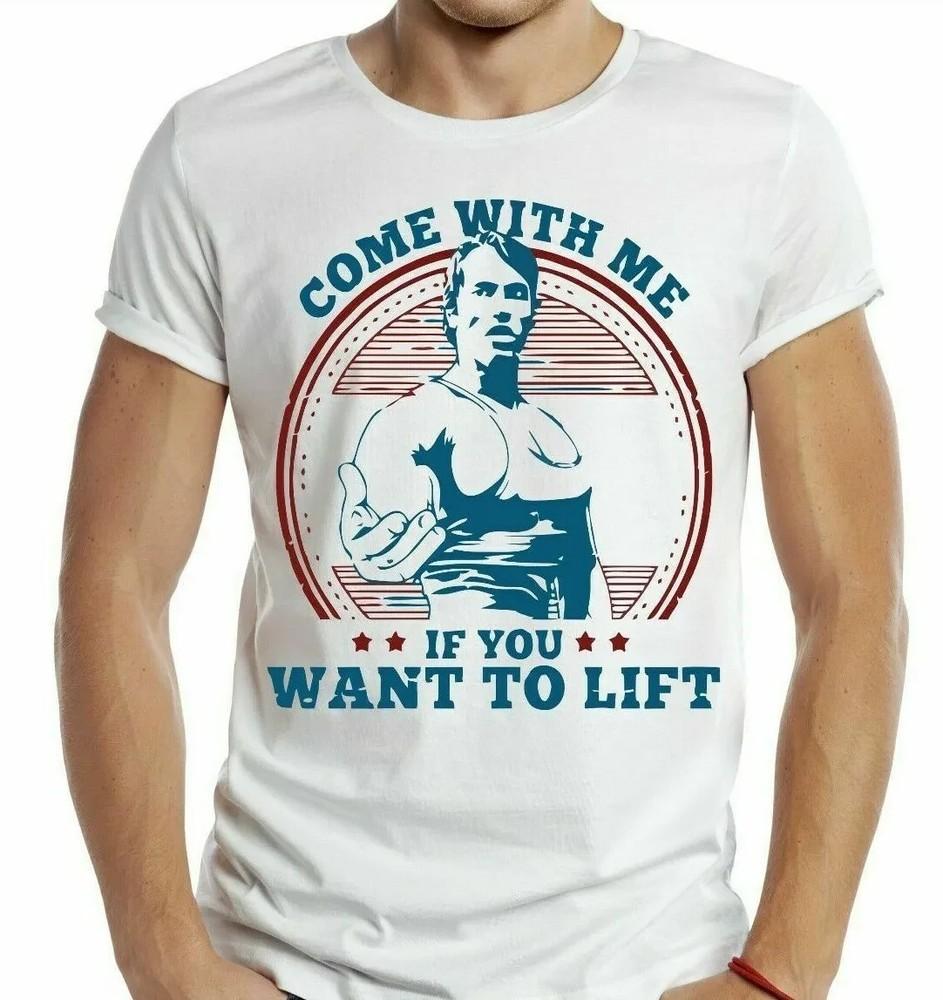 Arnold Schwarzenegger T-Shirt Retro Come With Me If You Want To Lift Unisex T-Shirt XXL