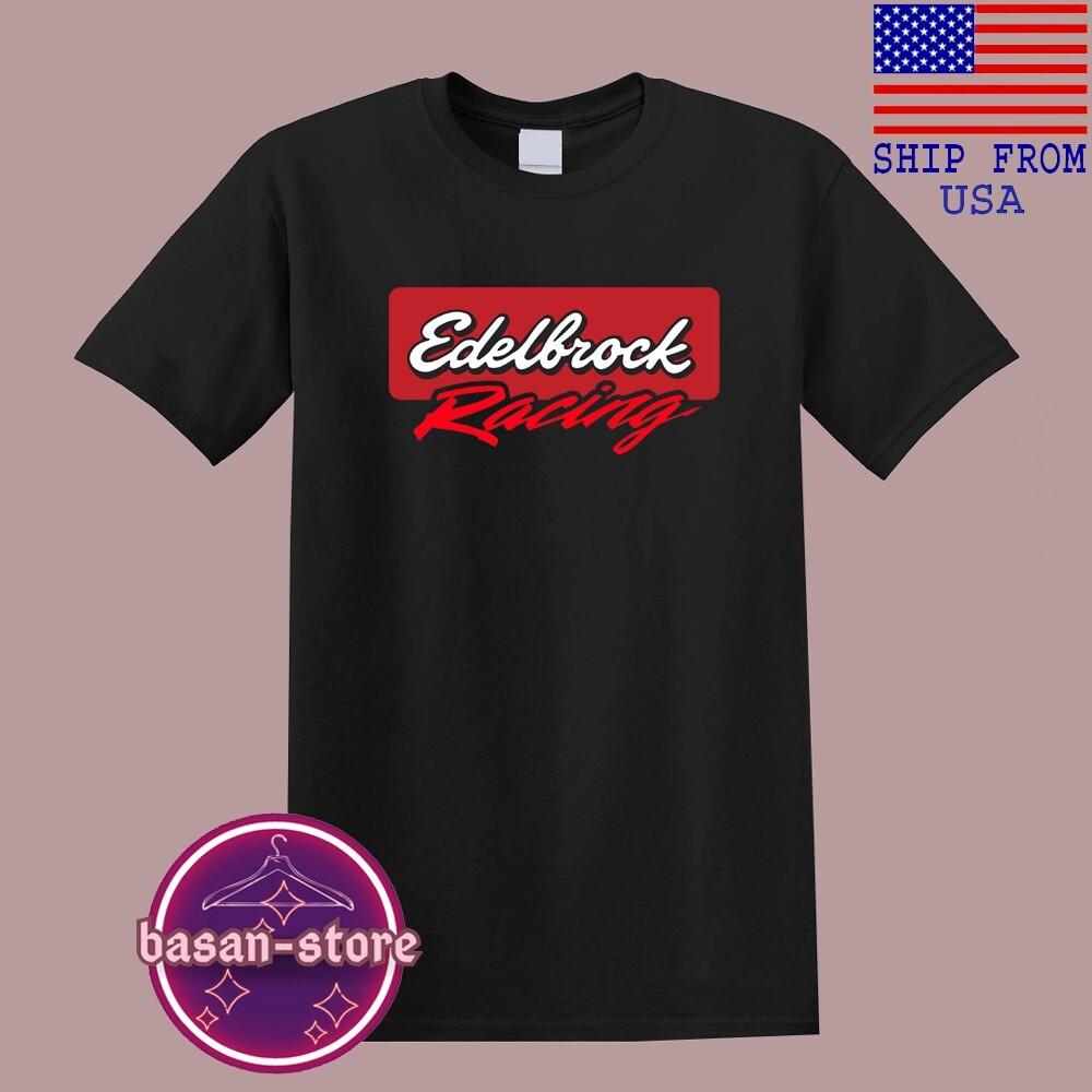 Edelbrock Racing Men#039;s Black Navy Blue White Size S5XL Unisex T-Shirt XXXL