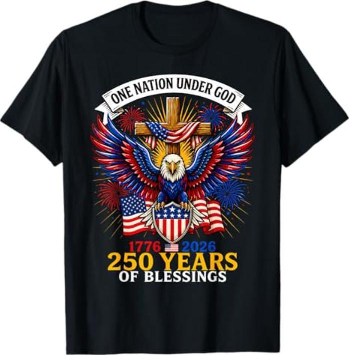 250th Anniversary USA 250 American 4th of July Patriotic God T-Shirt S-3XL