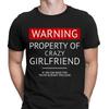 Funny Property of Crazy Girlfriend Quote Joke Novelty Mens T-Shirts Tee Top #DNE