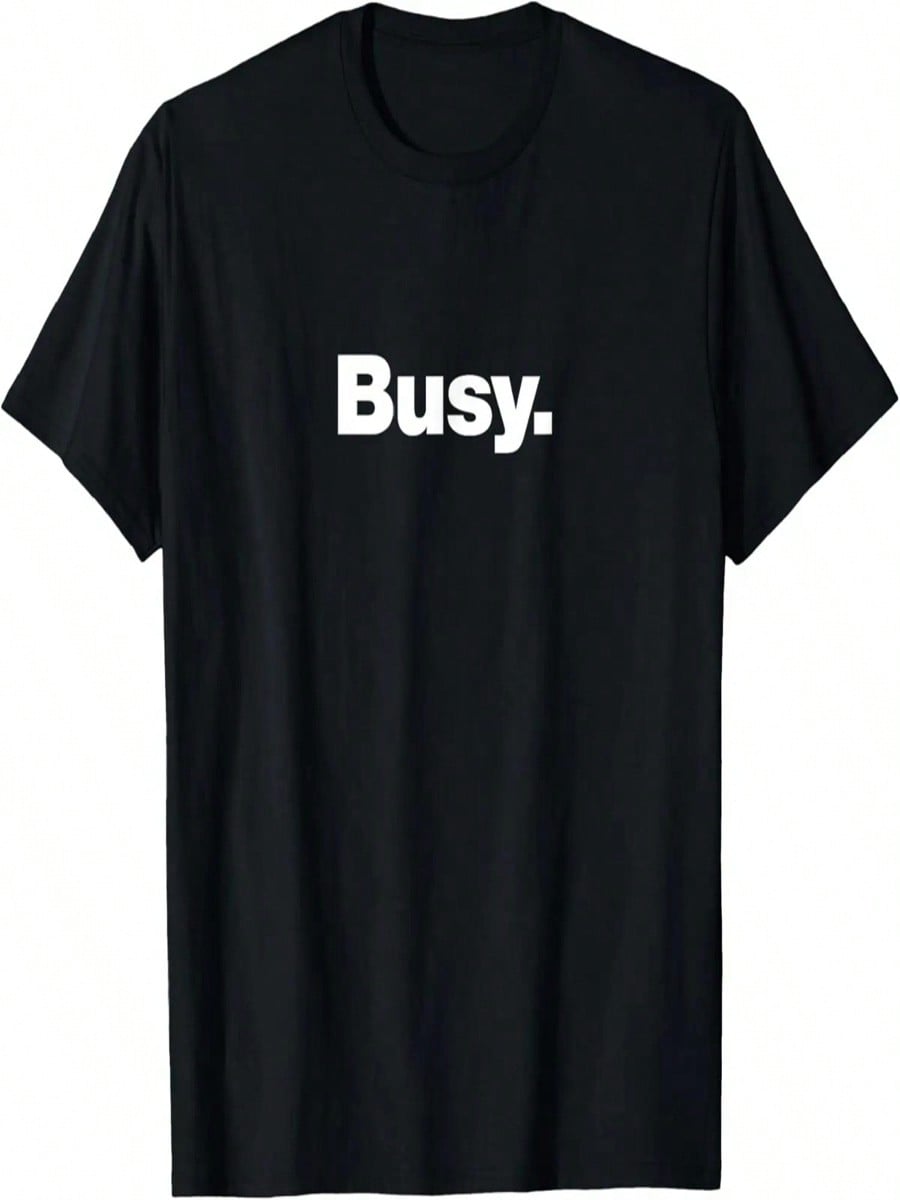 The Word Busy _ A Design That Says Busy T-Shirt S разноцветный