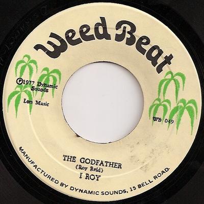 7inch Record I ROY - Godfather WB049 Weed Beat 1977 Jamaica Reggae, Ska & Dub Used
