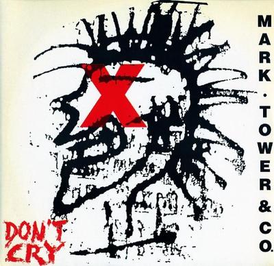 12inch Record MARK TOWER & CO. - Don't Cry ARD1052 Asia Records 1989 Italy Dance & Electronica Used