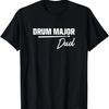 Drum Major Dad Matching Family Marching Band Parent T-Shirt