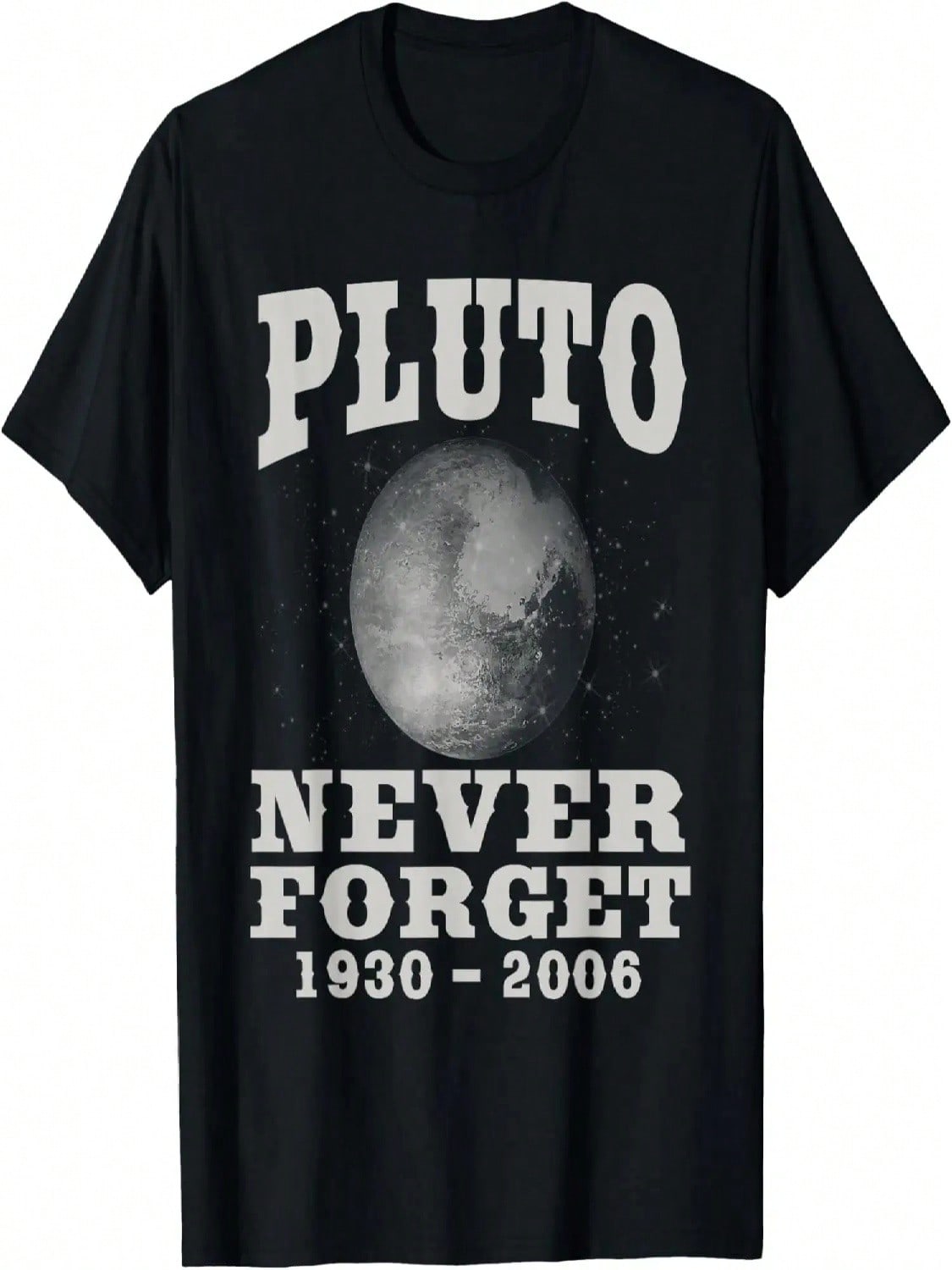 Pluto Never Forget - Funny Science Geek & Space Gift T-Shirt S