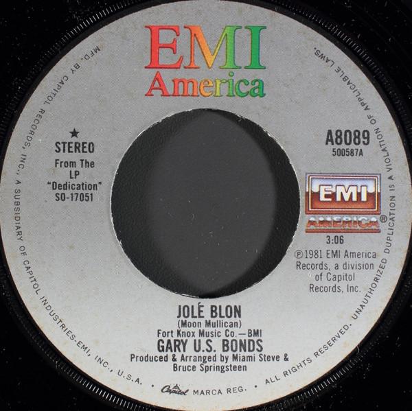 

7inch Record GARY U.S. BONDS - Jolé Blon A8089 EMI America 1981 US Rock Used