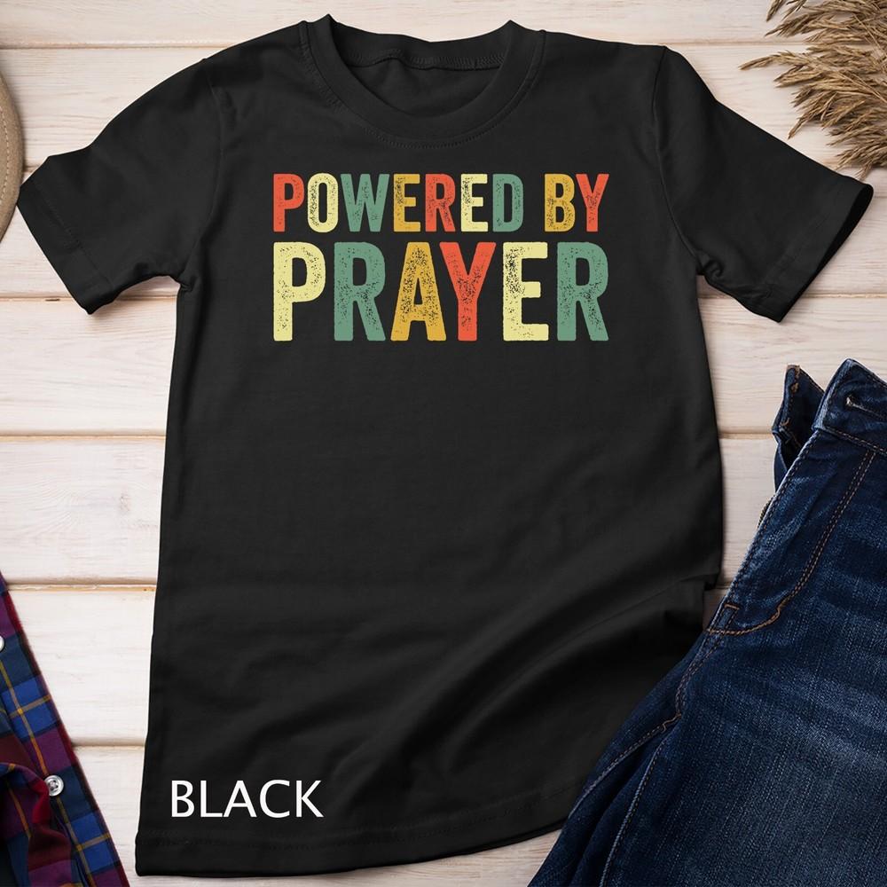 

Powered By Prayer God Believer Pray Christian Faith Religion Unisex T-shirt 4XL