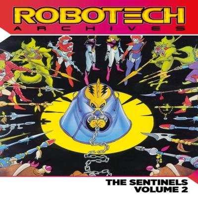 Robotech Archives The Sentinels Vol.2 by Chris Ulm Paperback Book 9781785866968