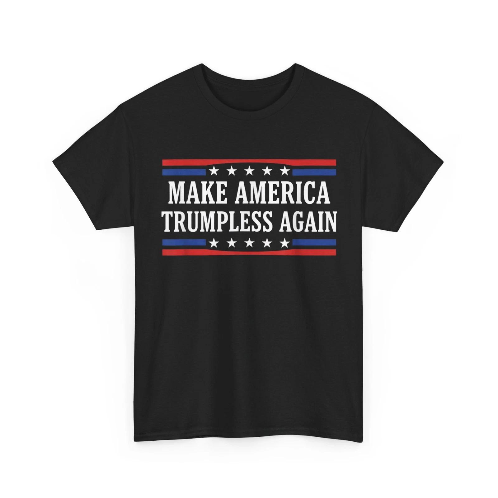 Make America Trumpless Again Political Protest Slogan T-Shirt M