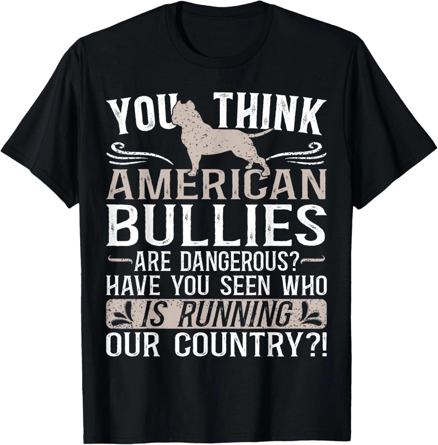 Bully XL Pitbull Not Dangerous Friendly Breed American Bully Gift Unisex T-Shirt S