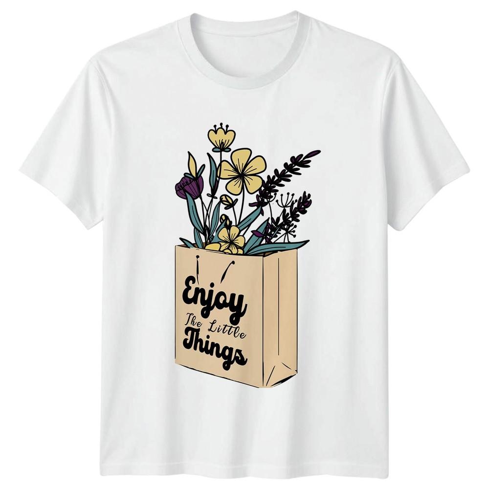 Enjoy The Little Things TShirt Wildflower Nature Floral Inspirational Gift S