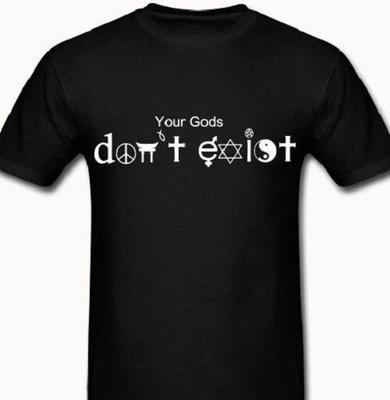 Your Gods Don't Exist Atheist T Shirt Tee Anti-Religion Darwin Evolution