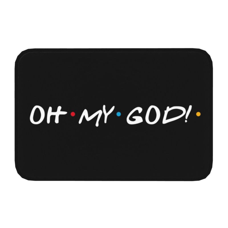 Classic Friends TV Show Funny Quotes Printed Front Door Mat Anti-Slip Waterproof Doormat Floor Bath Rug Kitchen Entrance Carpet