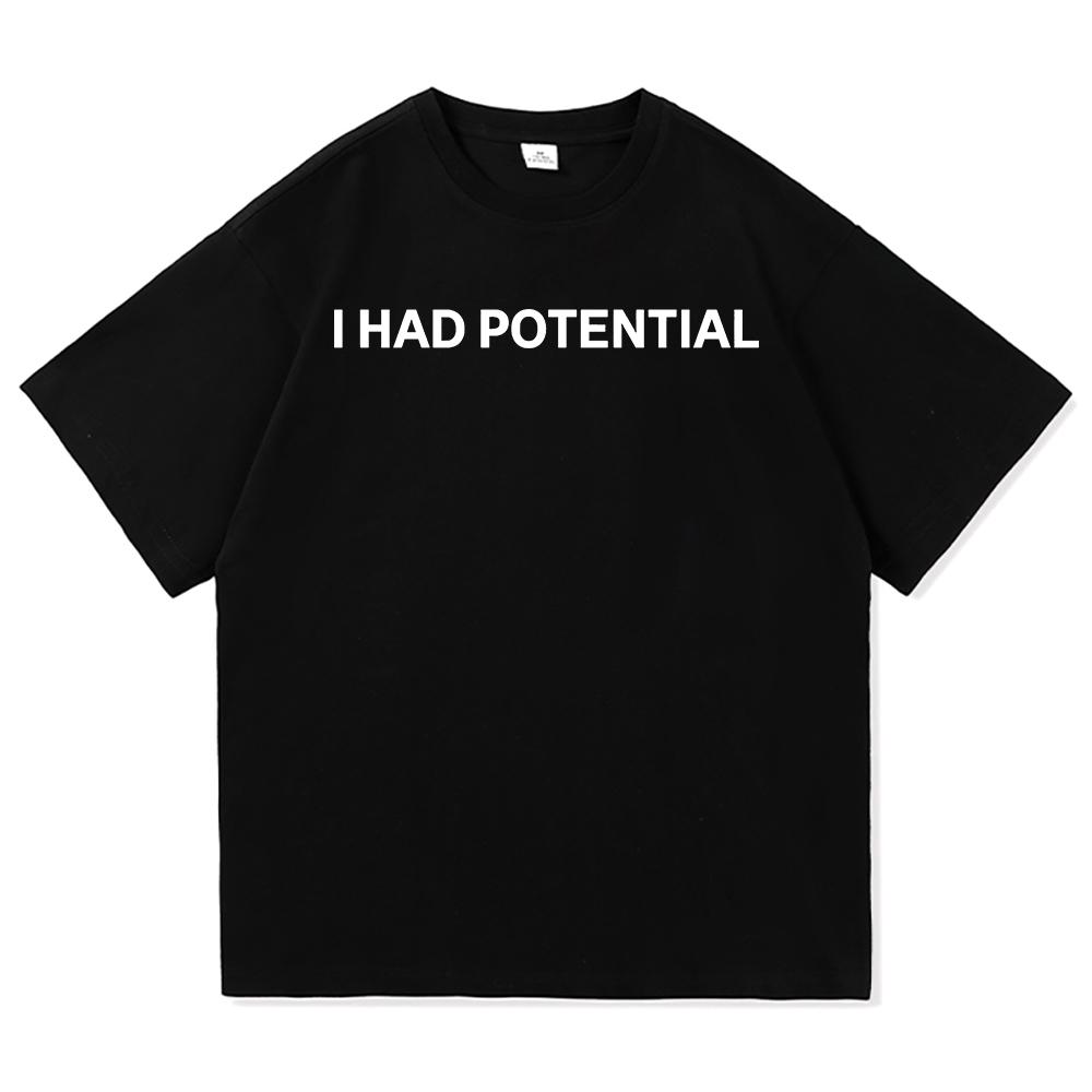 T-shirt con Stampa Lettere I Had Potential Moda Unisex Ispirata a Project Hail Mary T-shirt Unisex Cotone di Alta Qualità Magliette