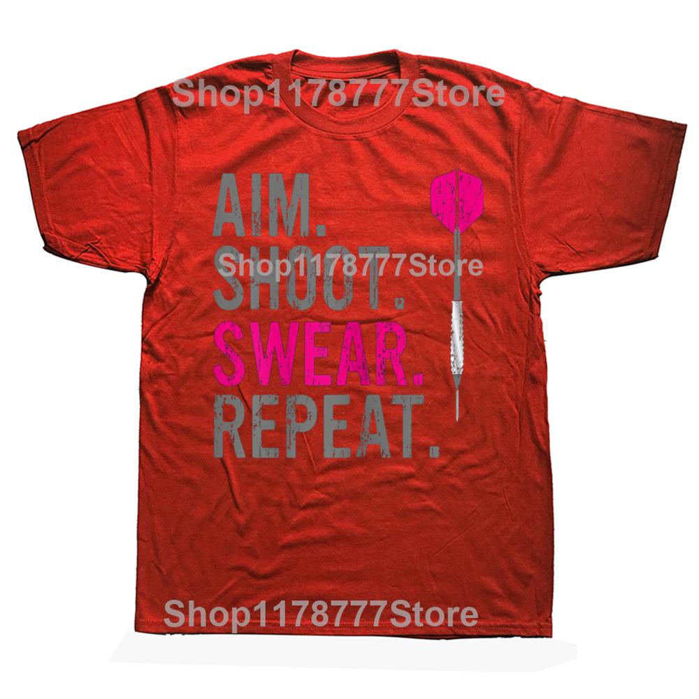 Funny Aim Shoot Swear Repeat Darts T Shirt Cotton Streetwear Birthday Gifts Mens Clothing Fashion Casual Loose Oversized T Shirt S