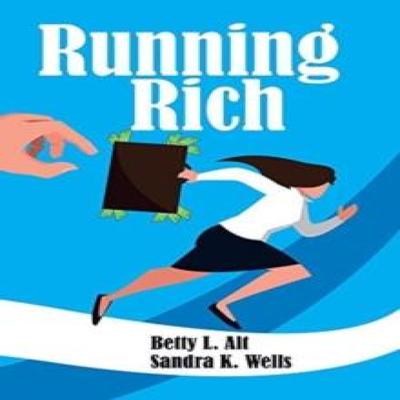 Running Rich autorstwa Sandry K Wells Książka w twardej oprawie 9781664153448