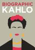 Kniha Biographic: Kahlo : Great Lives In Graphic Form