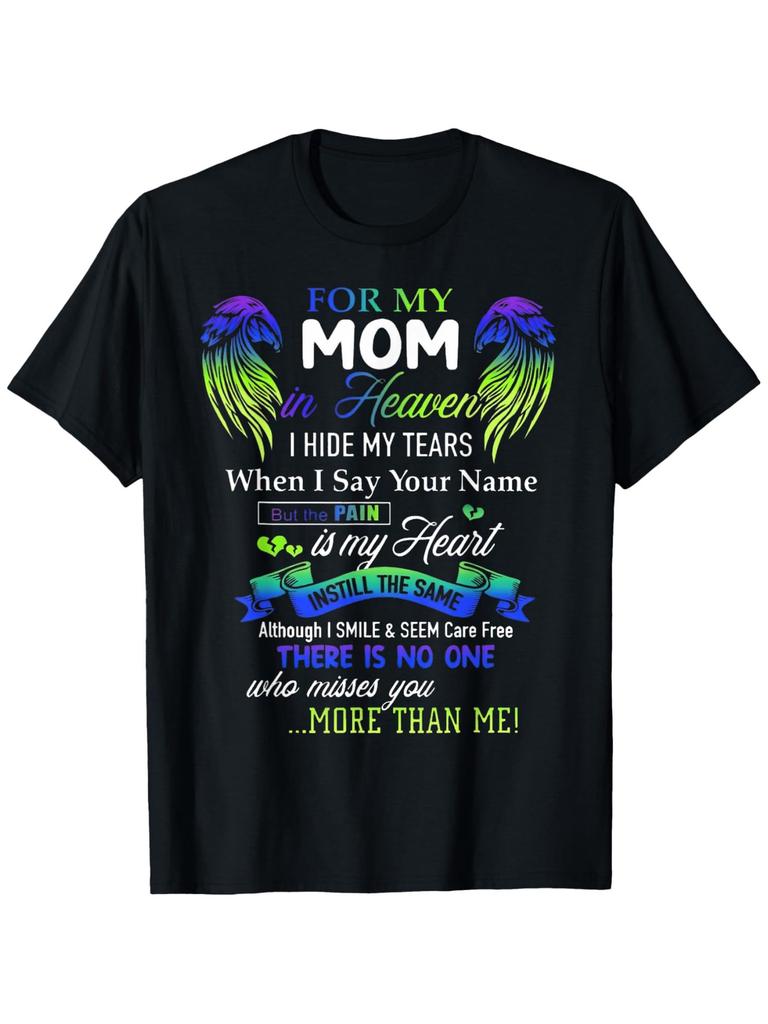 "for My Mom in Heaven" T-Shirt - 100% Cotton, Round Neck, Short Sleeve, Casual Printed Tee