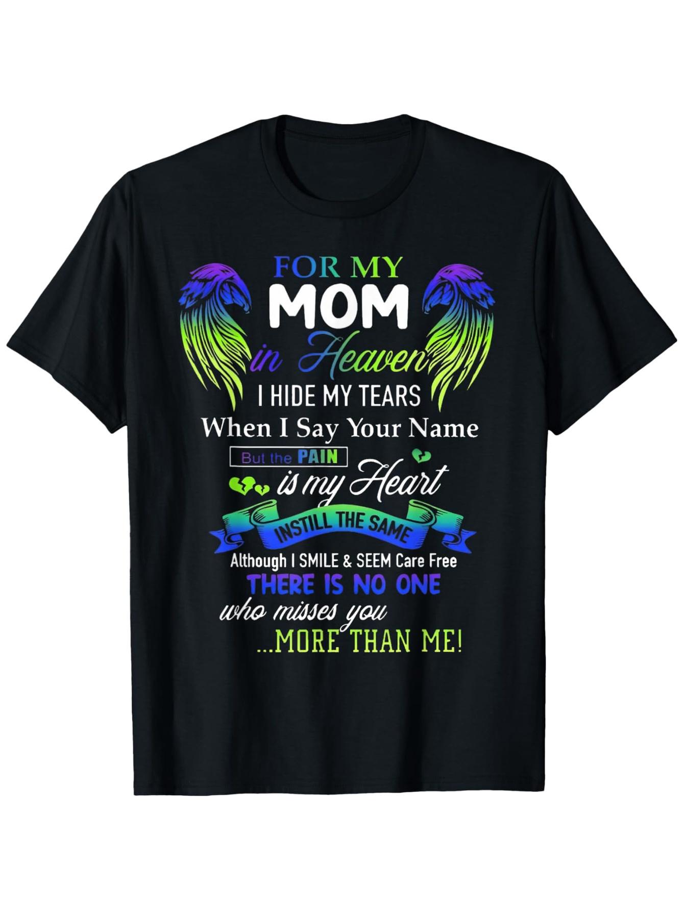 

for My Mom in Heaven T-Shirt - 100% Cotton, Round Neck, Short Sleeve, Casual Printed Tee 5XL різнокольоровий
