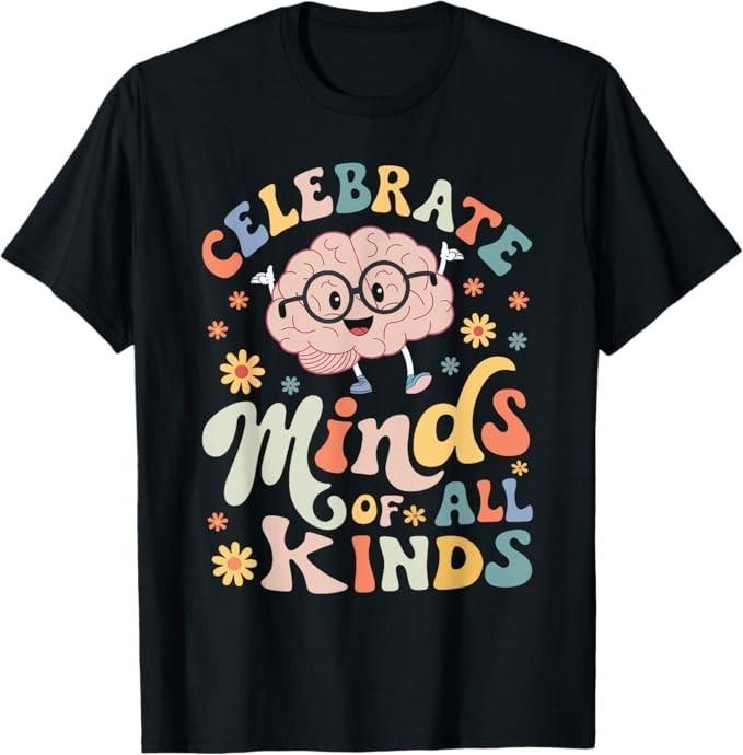 Celebrate Minds of All Kinds Neurodiversity Autism Awareness T-Shirt S разноцветный