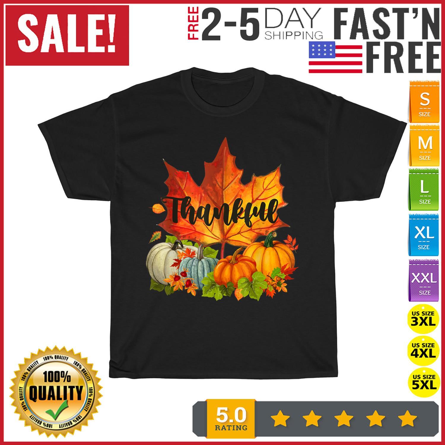 Happpy Thanksgiving Day Autumn Fall Maple Leaves Thankful T Shirt Mens Womens Tees Top Men Women NEW S