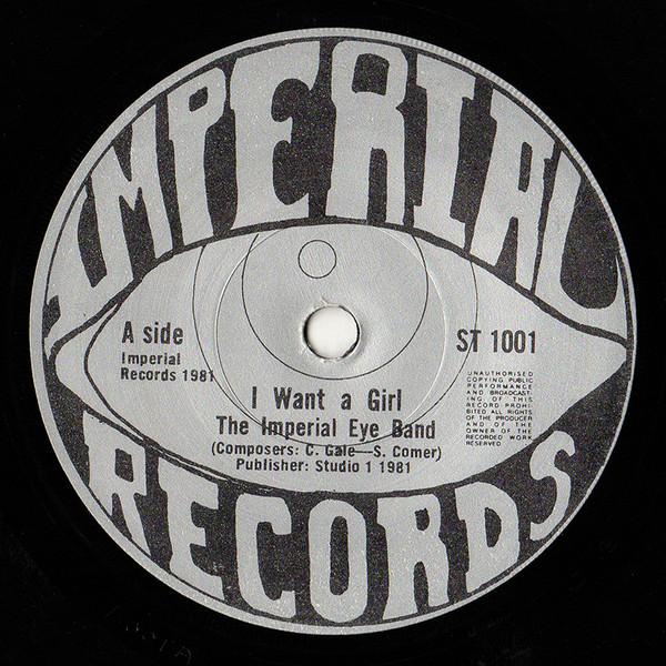 

7inch Record IMPERIAL EYE BAND I Want A Girl ST1001 Imperial Record 1981 UK Reggae Ska Dub Used