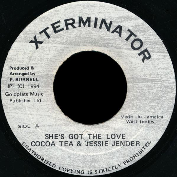 

7inch Record COCOA TEA & JESSIE JENDER - She s Got The Love NONE Xterminator 1994 Jamaica Reggae, Ska & Dub Used