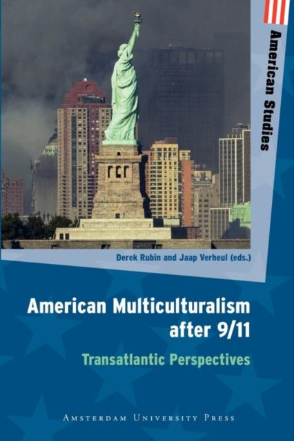 Kniha American Multiculturalism After 9/11 : Transatlantic Perspectives