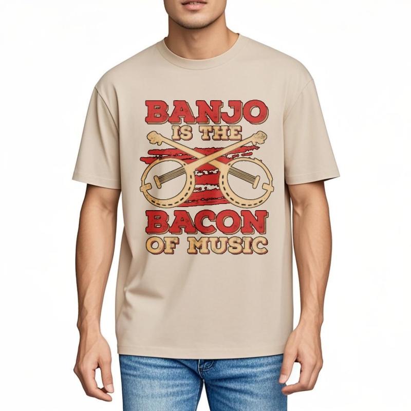Funny tshirt Travel For man Crew Neck tshirt Graphic Banjo Is The Bacon Of Music Everyday For men Tee shirt Classic Tshirt