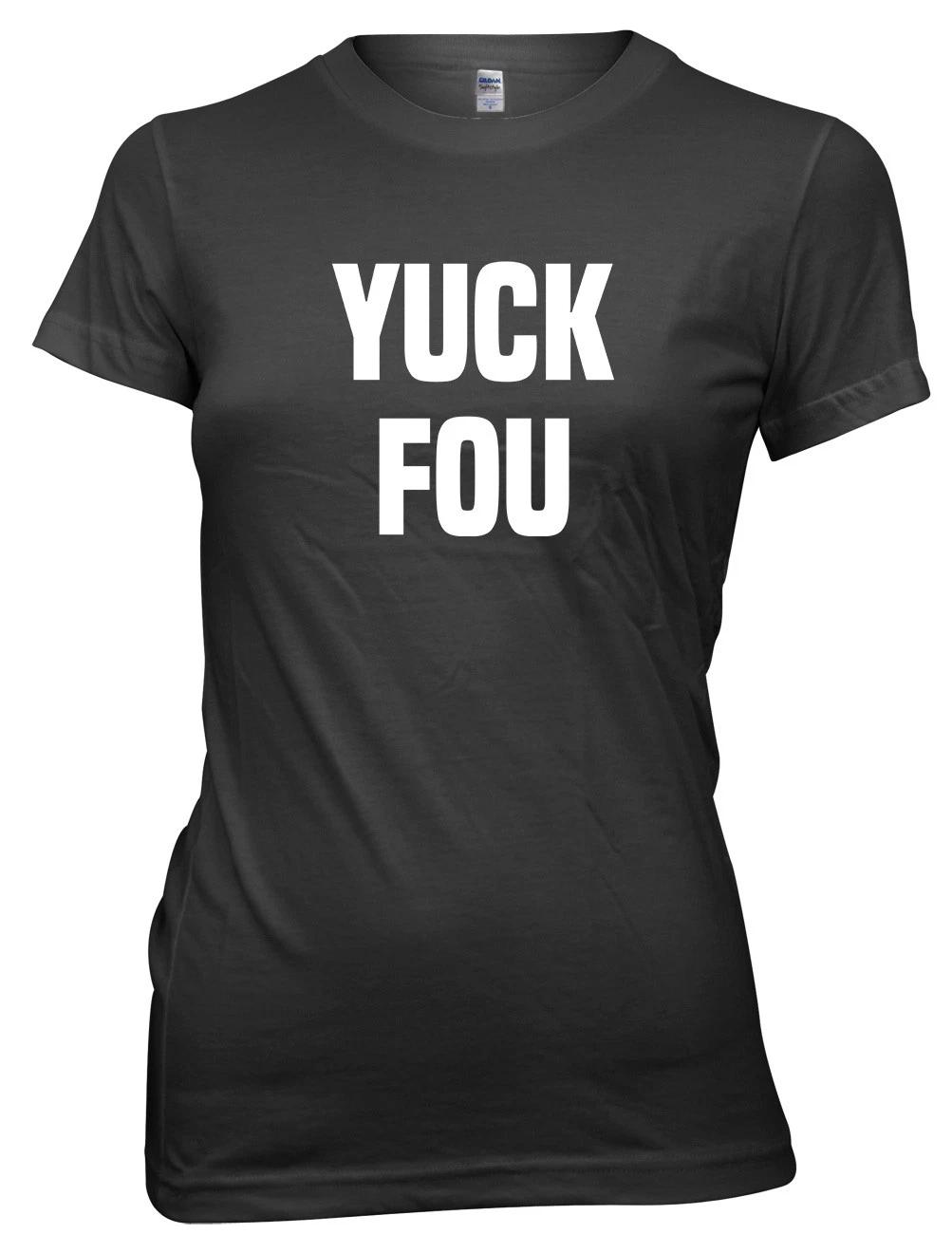 Yuck Fou Funny Womens Ladies T-Shirt S