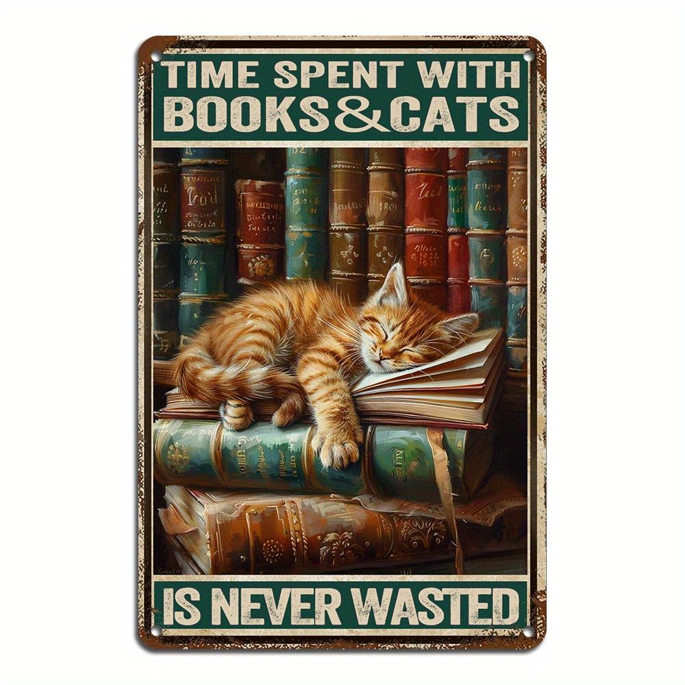 

Vintage Aluminum Wall Art Time Spent with Books Cats is Never Wasted Metal Sign Waterproof WeatherResistant Home Bar aluminum 20x30cm