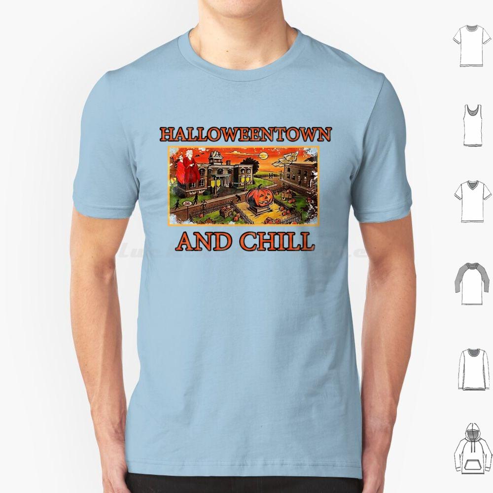 Halloweentown And Chill T Shirt 6xl Cotton Cool Tee Halloweentown Halloweentown University Halloween Halloweentown And Chill