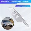 Power Electric Window Lift Control Left Front Switch Panel Cover Frame For Toyota Corolla 2007-2013 For LHD