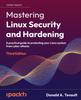 Kniha Mastering Linux Security and Hardening : A Practical Guide To Protecting Your Linux System from Cyber Attacks