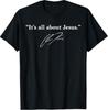 Es geht Nur Um Jesus Christliche Inspirierende Zitat T-Shirt