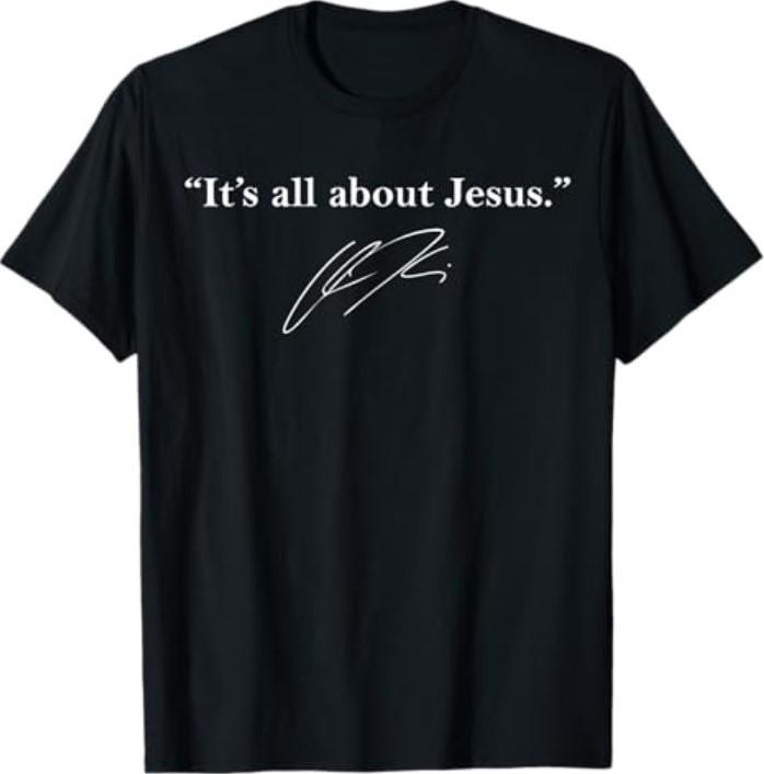 It’s All About Jesus Christian Inspirational Quote T-Shirt XXXXL