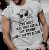 Possum Eat Trash Fake Your Death Opossum Meme Funny Shirts Novelty Humor T-shirt
