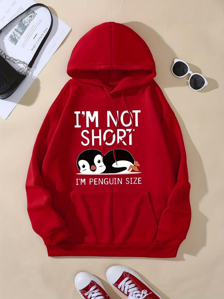 I'M Not Short ,I'M Penguin Size Funny Printing Women Hooded Fashion Cute Hoodies Basic Casual Hoody Fleece Warm O-Neck Clothes